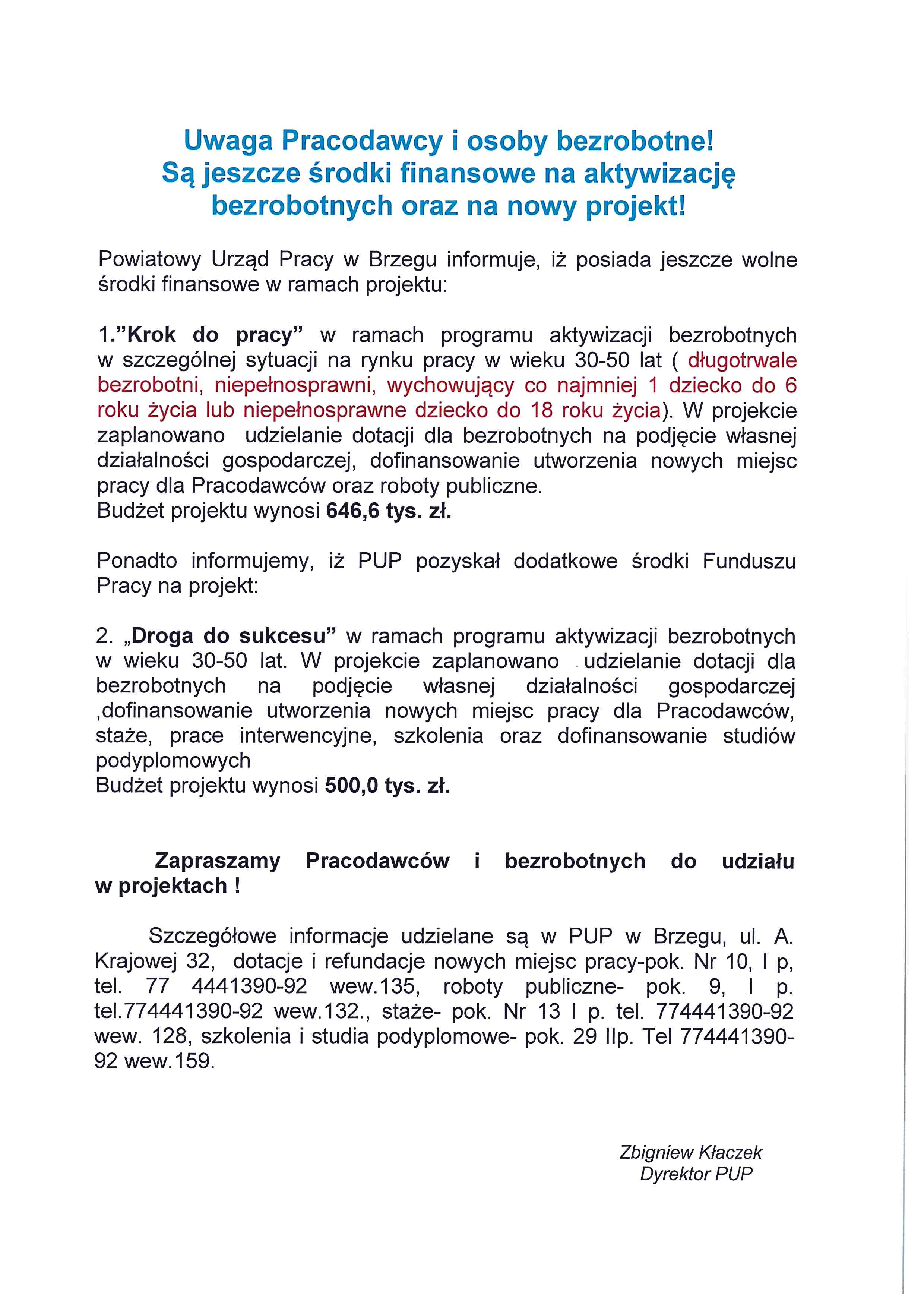 treść artykułu PUP w Brzegu posiada jeszcze wolne środki finansowe w ramach projektów: